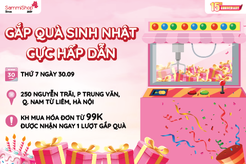 GẮP QUÀ SINH NHẬT CỰC HẤP DẪN  TẠI GALA SINH NHẬT SAMMISHOP