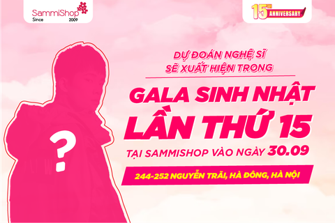 Dự đoán nghệ sĩ sẽ xuất hiện tại đêm Gala ngày 30.09 tại cửa hàng số 244 - 252 Nguyễn Trãi, Hà Đông, Hà Nội?