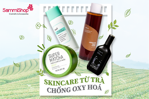 SKINCARE TỪ TRÀ