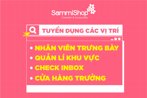 TUYỂN DỤNG CỬA HÀNG TRƯỞNG - QUẢN LÝ KHU VỰC - NHÂN VIÊN TRƯNG BÀY - CHECK INBOX KHU VỰC HÀ NỘI