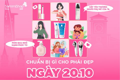 CHUẨN BỊ GÌ CHO PHÁI ĐẸP NGÀY 20/10