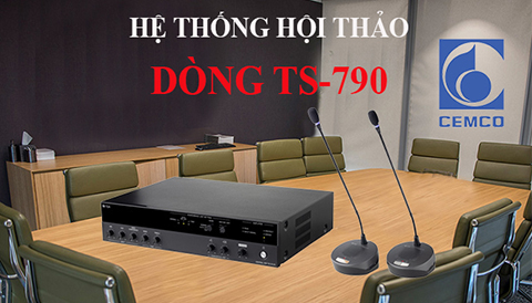 HỆ THỐNG HỘI THẢO MỚI DÒNG TS-790