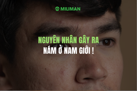 NGUYÊN NHÂN GÂY NÁM DA Ở NAM GIỚI