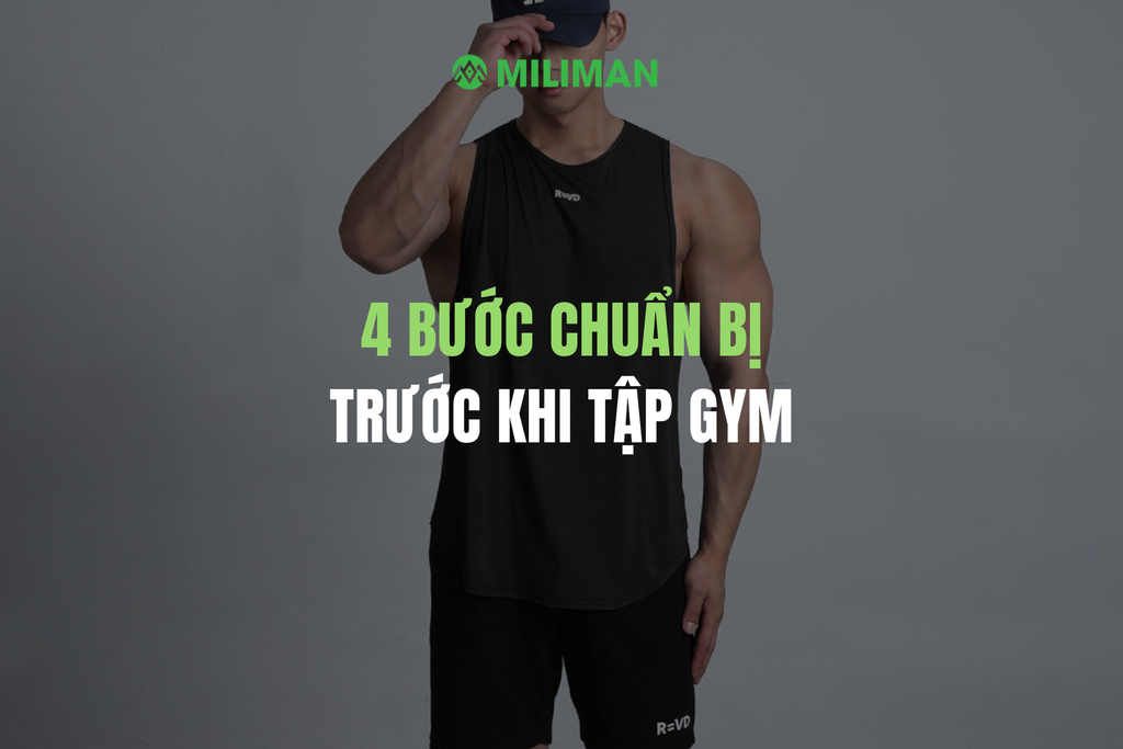 4 BƯỚC CHUẨN BỊ TRƯỚC KHI TẬP GYM