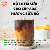 Bột Kem Sữa 80A | Giải Pháp Tối Ưu Cho Quán Cafe, Trà Sữa & Tiệm Bánh