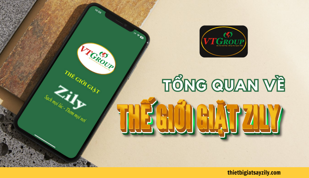 Tổng Quan Về Tiện Ích Thế Giới Giặt ZiLy Bạn Nên Biết