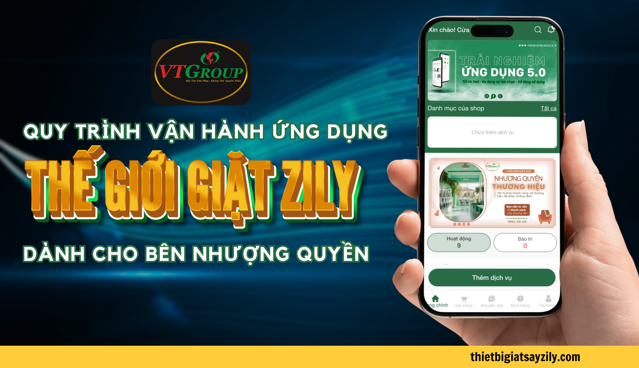 Quy Trình Vận Hành Ứng Dụng Thế Giới Giặt Zily Dành Cho Bên Nhượng Quyền