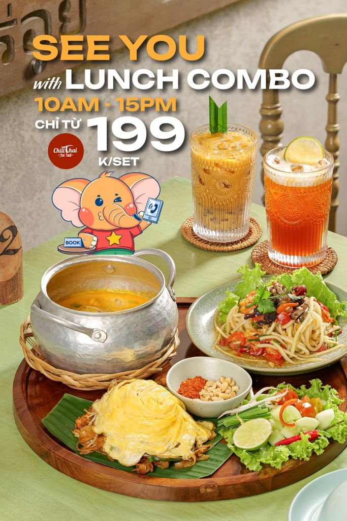 SEE YOU WITH LUNCH COMBO AT CHILLTHAI - GIÁ CHỈ TỪ 199K/COMBO CỰC ĐÃ