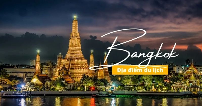 Bangkok - điểm đến Tết được nhiều khách Việt quan tâm