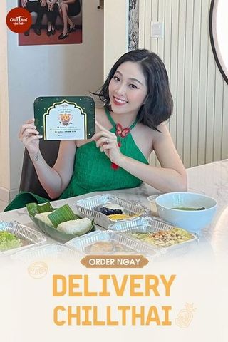 Ghé ChillThai thưởng thức ẩm thực Thái Lan giữa lòng Sài Gòn