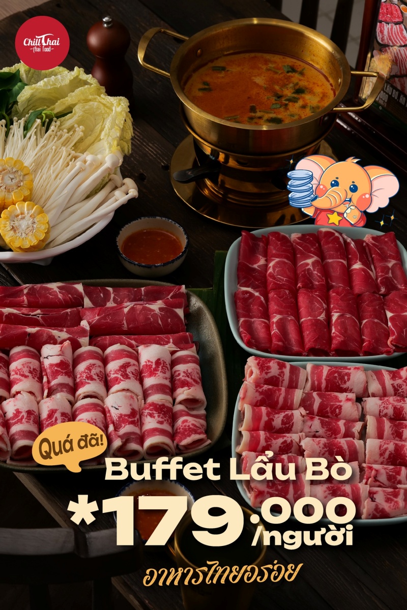 Thưởng thức buffet lẩu bò thả ga chỉ 179K tại nhà hàng ChillThai
