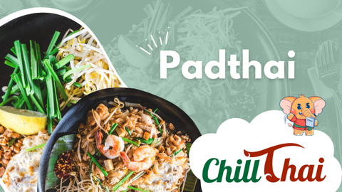Thưởng thức 5 món ăn đặc trưng  của Thái Lan tại ChillThai