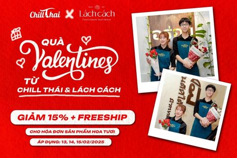 Valentine ngọt ngào: Quà tặng đặc biệt từ Chill Thái x Tiệm Hoa Lách Cách