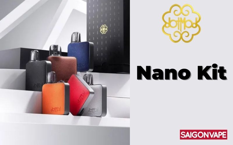 Giới Thiệu Bộ Pod System dotMod Nano Pod Kit 18W Giá Rẻ