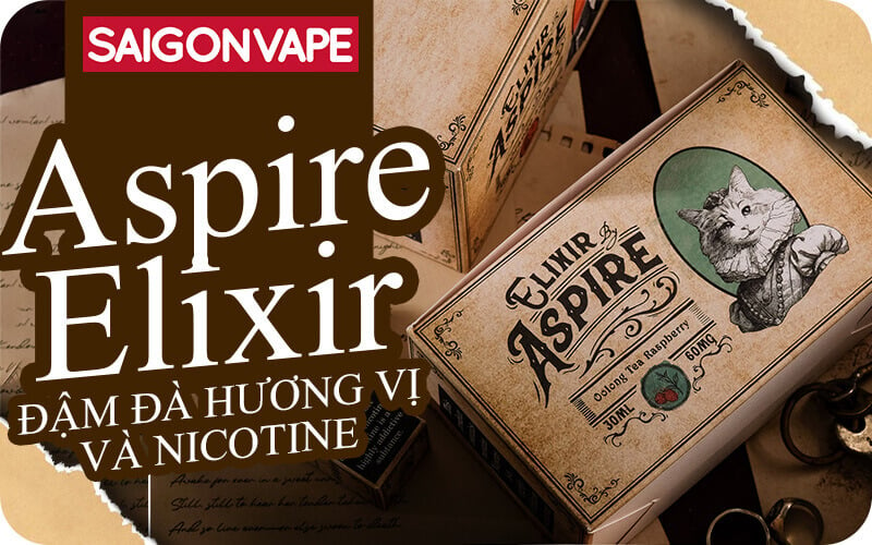 Tinh Dầu Aspire Elixir – Đậm Đà Hương Vị Và Chuẩn Nicotine
