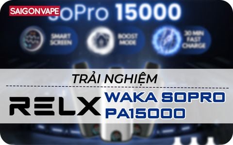 Trải Nghiệm Thực Tế Về Relx Waka soPro PA15000