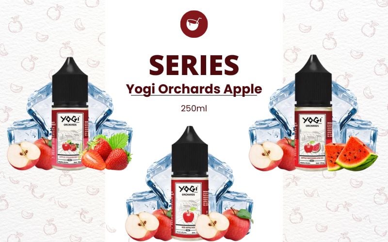 Review Cho Anh Em Vape Line E-juice Mới Của Yogi - Series Yogi Orchards
