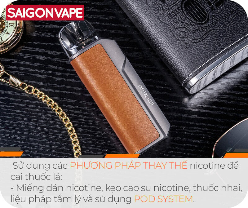 cac phuong phap thay the nicotine bao gom ca Pod System