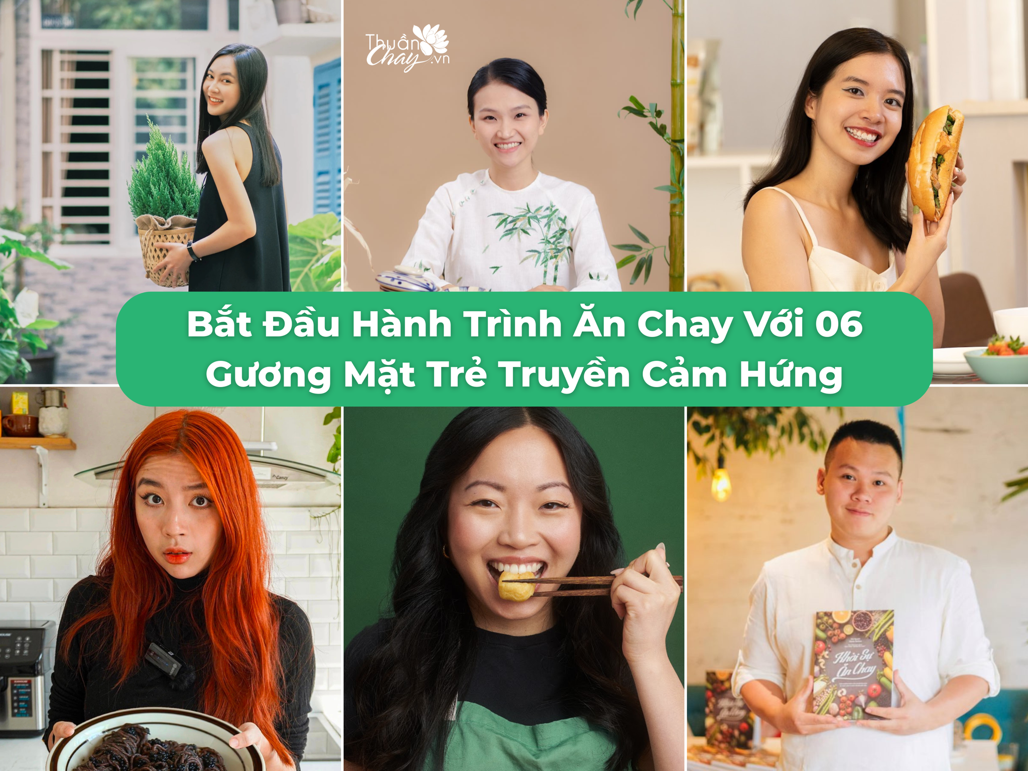 Bắt Đầu Hành Trình Ăn Chay Với 06 Gương Mặt Truyền Cảm Hứng