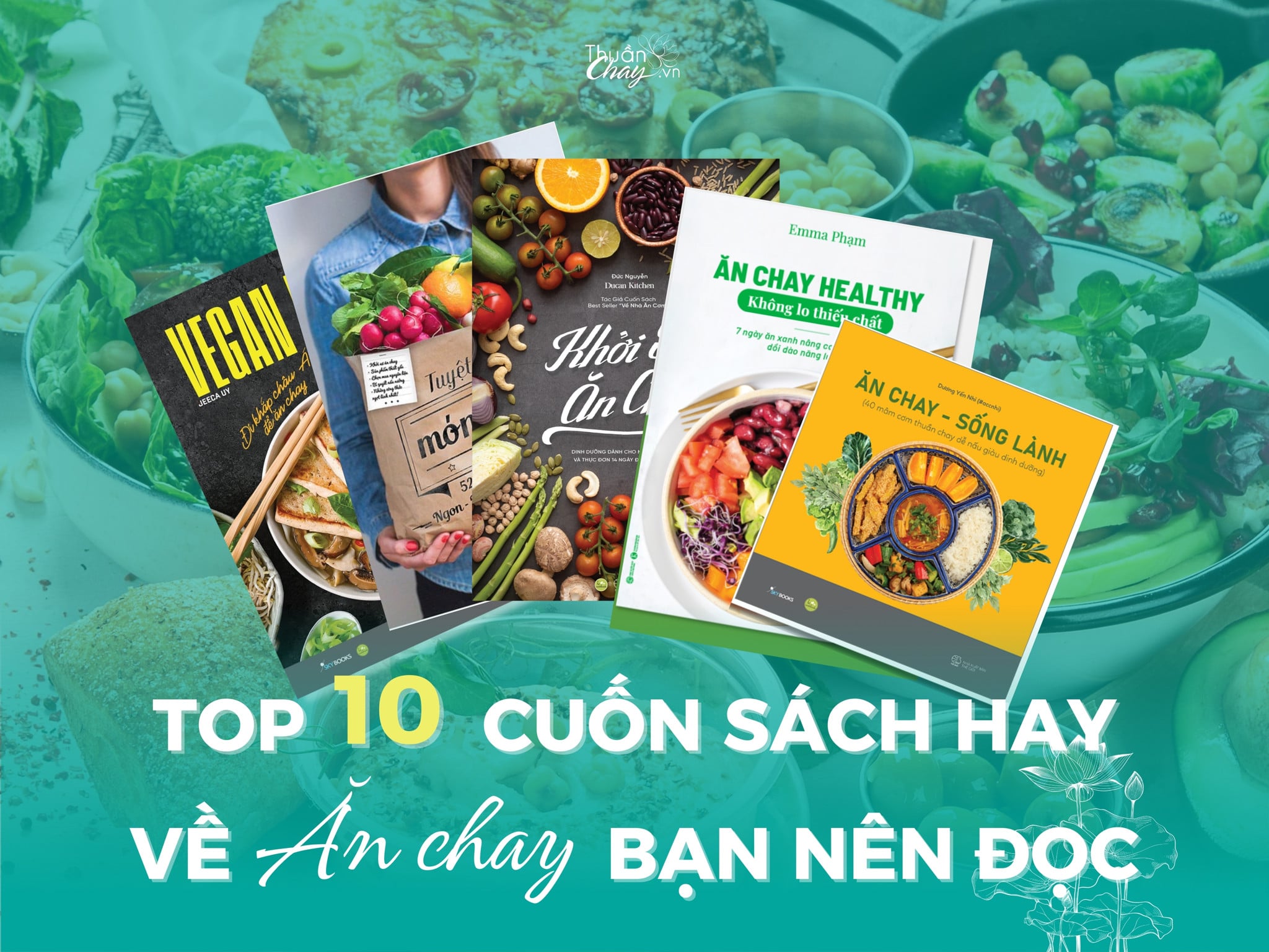 Top 10 Cuốn Sách Hay Về Ăn Chay Bạn Nên Đọc