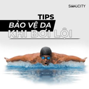 Tips bảo vệ da khi bơi lội