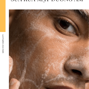 5 điều anh em cần biết về sữa rửa mặt dưỡng ẩm cho nam giới