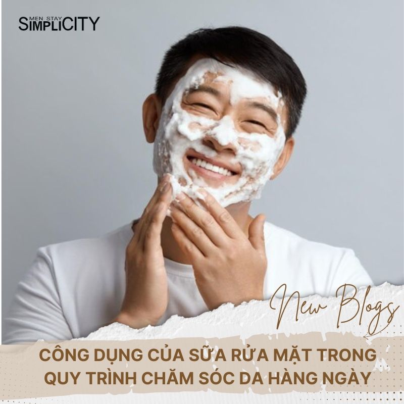Công dụng của sữa rửa mặt trong quy trình chăm sóc da hàng ngày