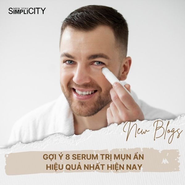 Gợi ý 8 serum trị mụn ẩn hiệu quả nhất hiện nay