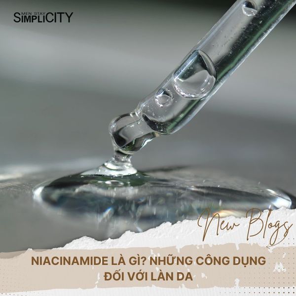 Niacinamide là gì? Những công dụng đối với làn da