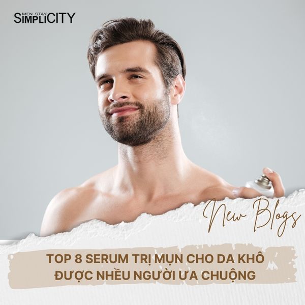 Top 8 serum trị mụn cho da khô được nhều người ưa chuộng