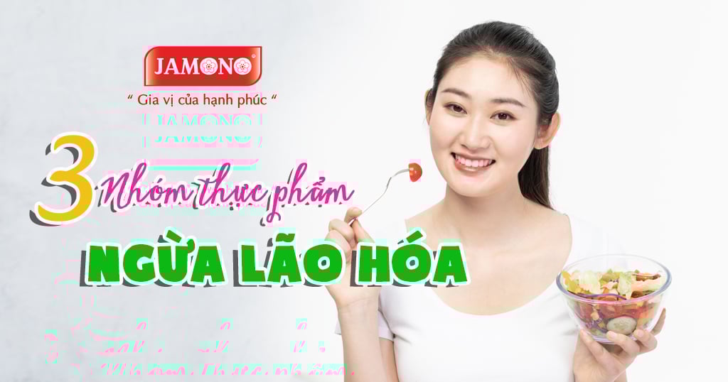 Ba nhóm thực phẩm ngừa lão hóa từ trong ra ngoài