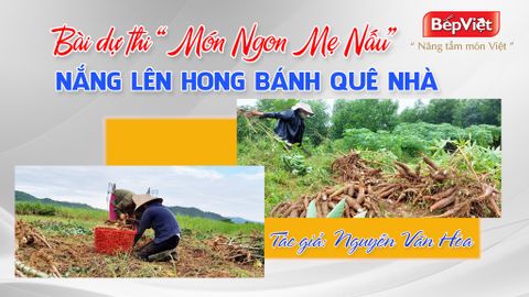 Nắng lên hong bánh quê nhà