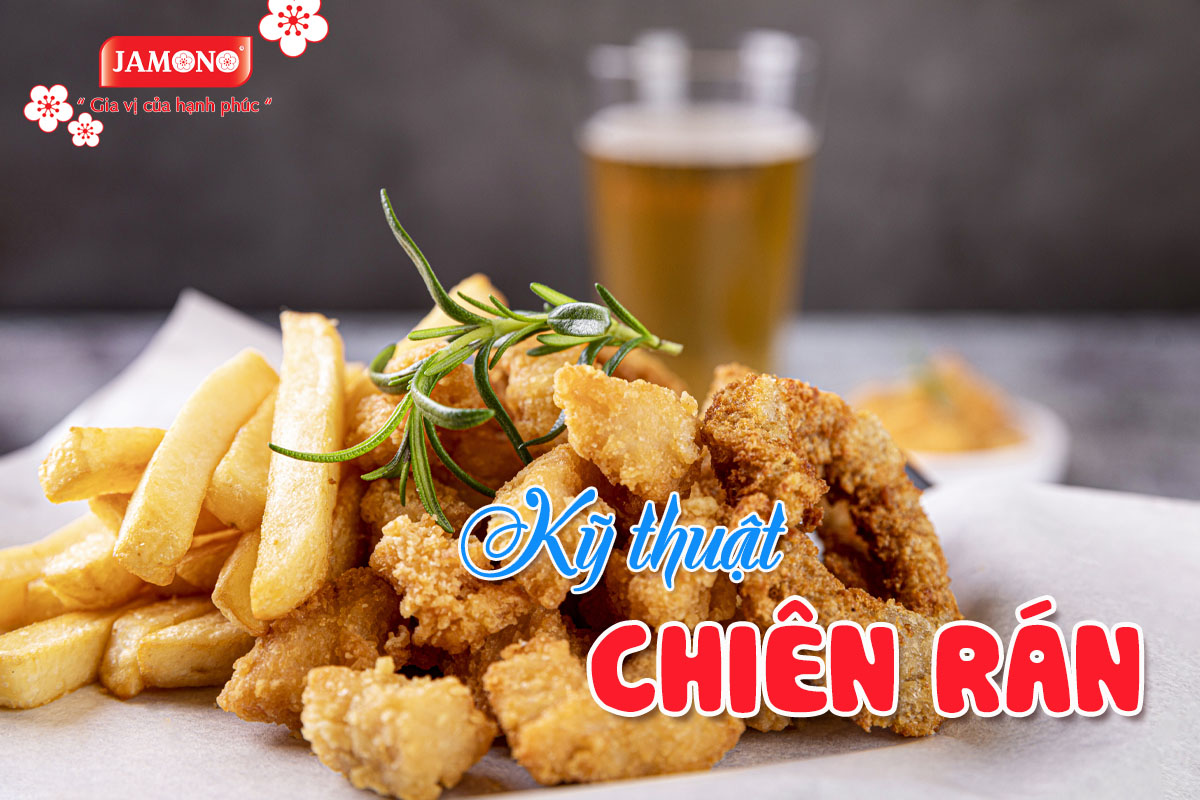 Kỹ thuật “nhất rán da, hai rán chín, ba rán giòn”