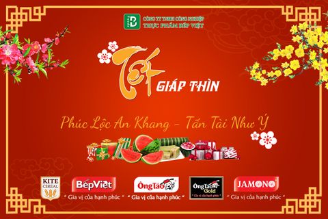 THỰC PHẨM BẾP VIỆT CHÚC TẾT GIÁP THÌN 2024 NGẬP TRÀN HẠNH PHÚC