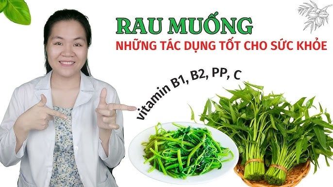 Công Dụng Của Rau Muống: Lợi Ích Bất Ngờ Cho Sức Khỏe