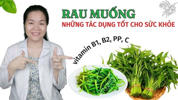 Công Dụng Của Rau Muống: Lợi Ích Bất Ngờ Cho Sức Khỏe