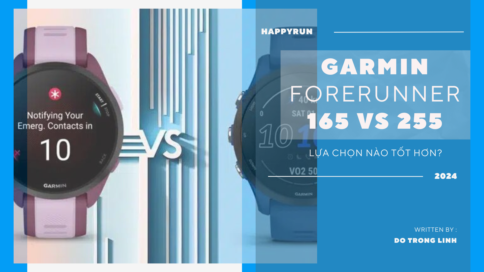 Garmin Forerunner 165 so với Forerunner 255 — Đồng hồ chạy bộ nào tốt nhất?