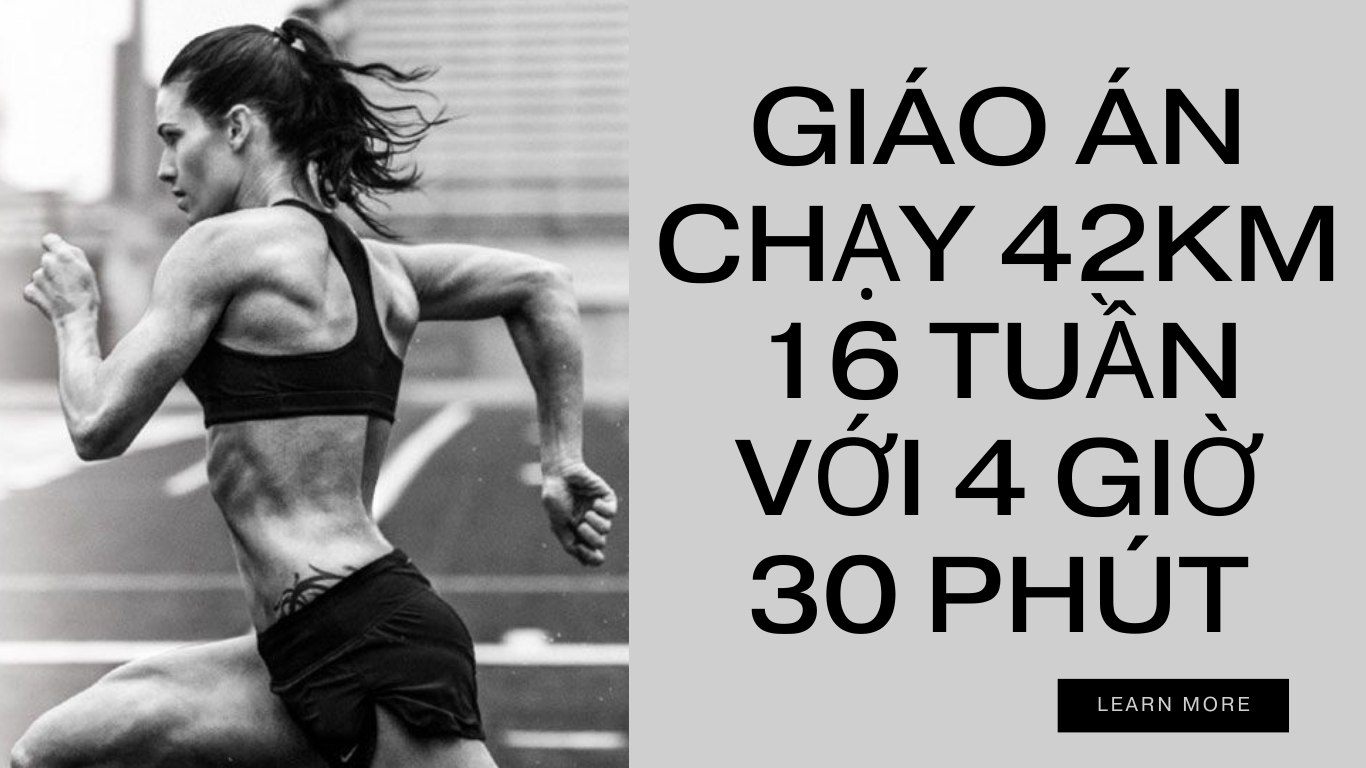 Chương trình tập luyện Marathon 16 tuần dành cho người chạy hướng đến thành tích dưới 4 giờ 30 phút