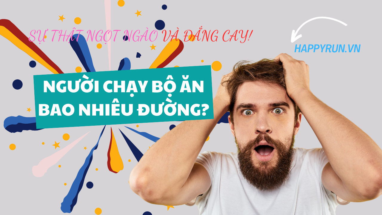 Người Chạy Bộ Nên Ăn Bao Nhiêu Đường? Sự Thật Ngọt Ngào Và Đắng Cay!