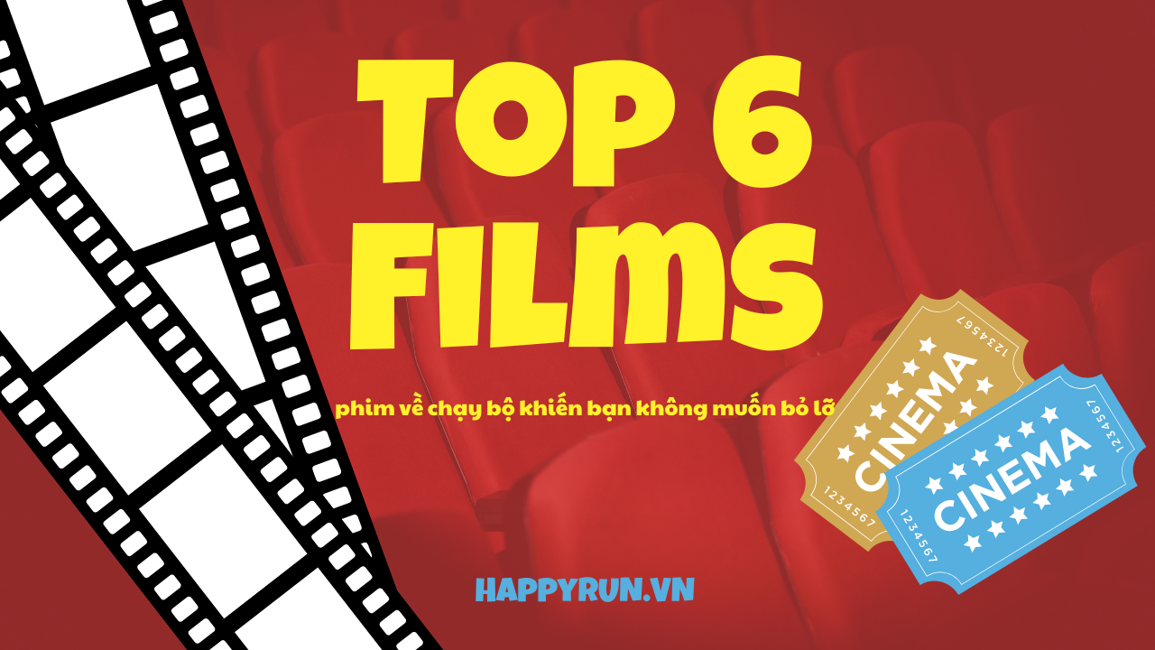 Top 6 bộ phim về chạy bộ khiến bạn không muốn bỏ lỡ