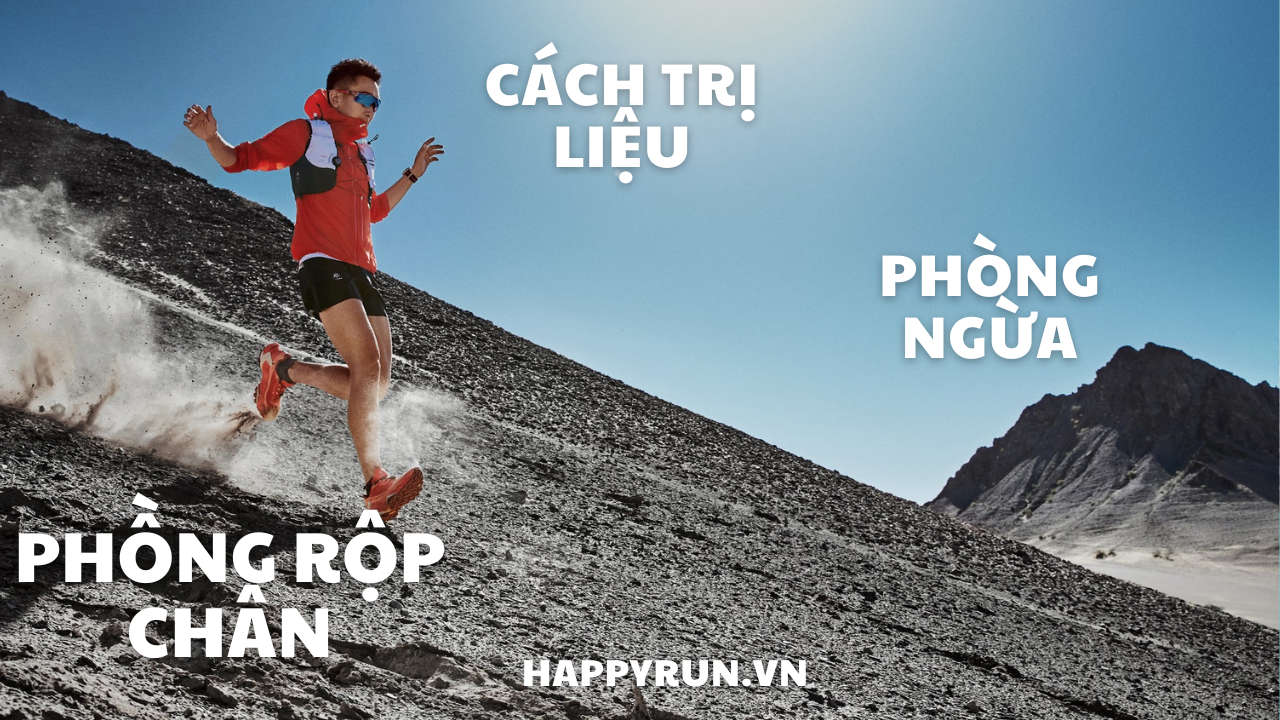 Phồng Rộp Chân Khi Chạy Bộ: Nguyên Nhân & Cách Phòng Ngừa, Xử Lý