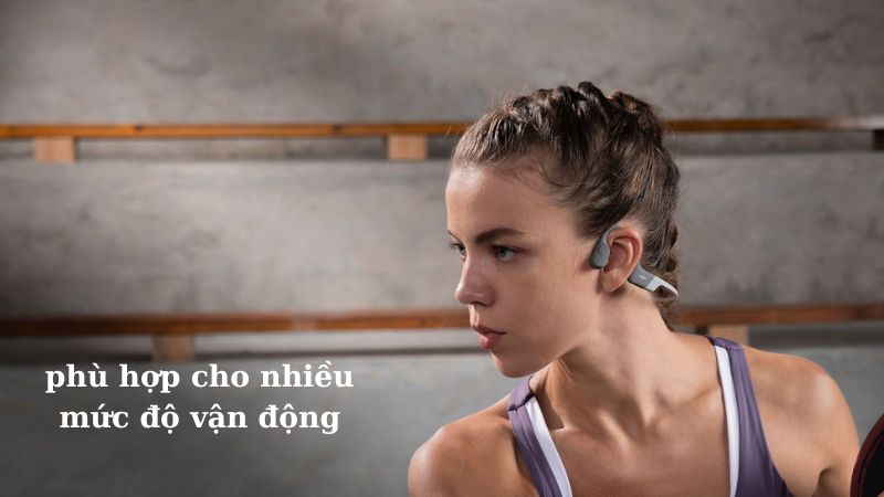 Tai nghe Shokz đáp ứng cho nhiều mức độ vận động