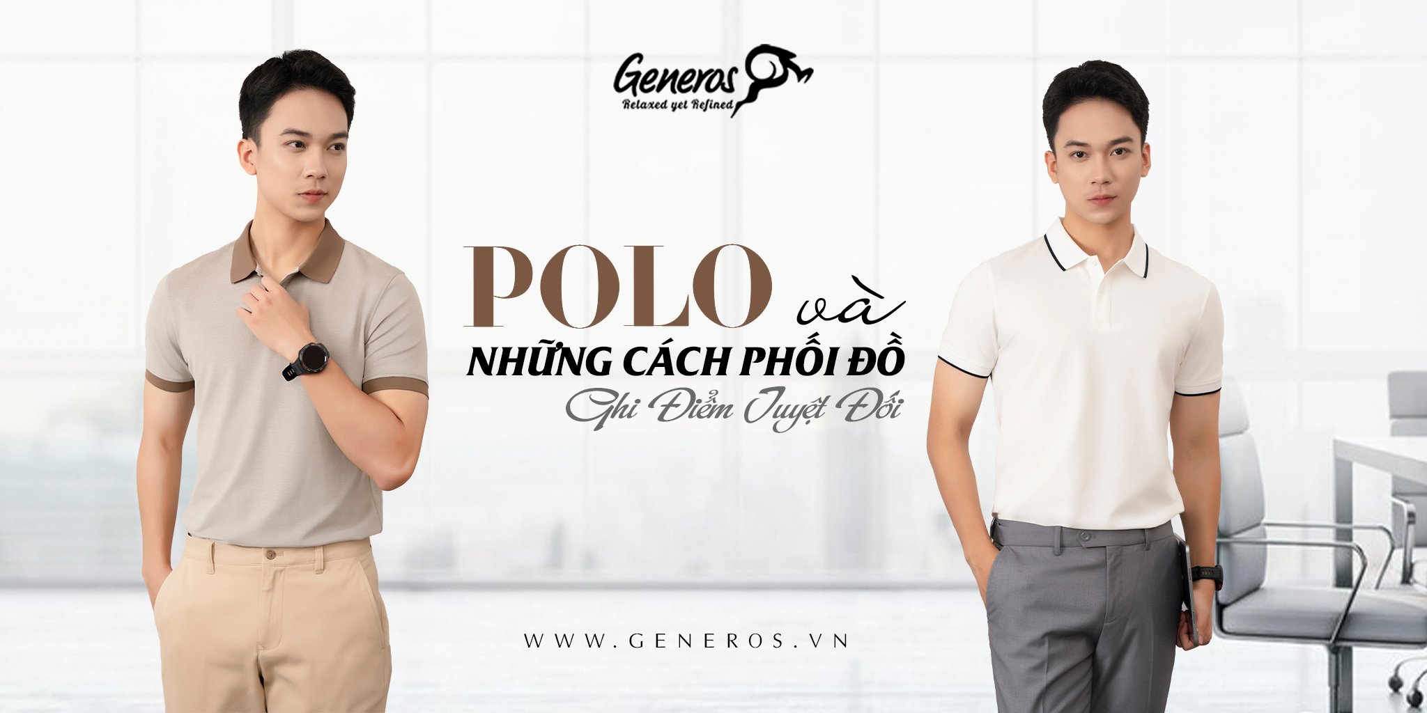 Polo Và Những Cách Phối Đồ Ghi Điểm Tuyệt Đối