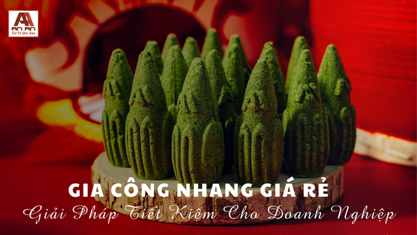 Gia Công Nhang Giá Rẻ - Giải Pháp Tiết Kiệm Cho Doanh Nghiệp