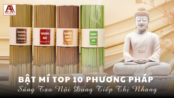 Bật Mí Top 10 Phương Pháp Sáng Tạo Nội Dung Tiếp Thị Nhang