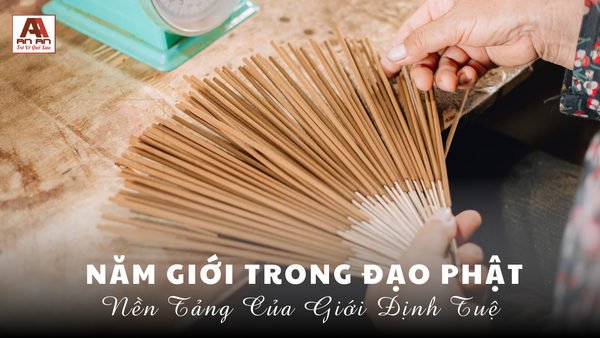 Năm Giới Trong Đạo Phật: Nền Tảng Của Giới Định Tuệ