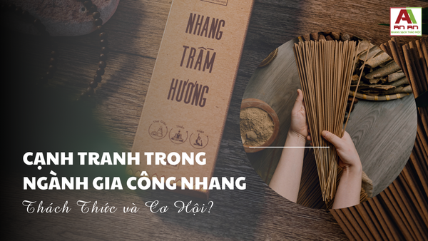 Cạnh Tranh Trong Ngành Gia Công Nhang: Thách Thức và Cơ Hội