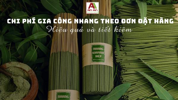 Chi Phí Gia Công Nhang Theo Đơn Đặt Hàng: Tối Ưu Hiệu Quả Và Tiết Kiệm