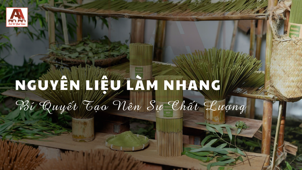 Nguyên Liệu Làm Nhang - Bí Quyết Tạo Nên Sự Chất Lượng
