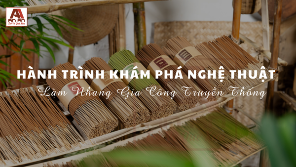 Hành Trình Khám Phá Nghệ Thuật Làm Nhang Gia Công Truyền Thống